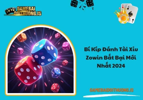 Tài xỉu zowin
